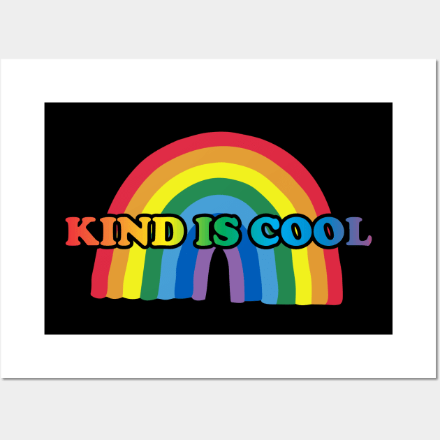 kind is cool Wall Art by Truntlessart